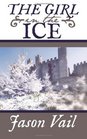 The Girl in the Ice (Stephen Attebrook, Bk 4)
