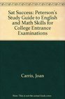 Sat Success Peterson's Study Guide to English and Math Skills for College Entrance Examinations