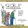 A Golf Handbook Treasury Collection All I Ever Learned I Forgot by the Third Fairway