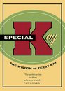 Special Kay: The Wisdom of Terry Kay