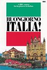 Buongiorno Italia A Bbc Course for Beginners in Italian