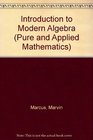 Introduction to Modern Algebra