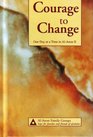 Courage to Change One Day at a Time in AlAnon II