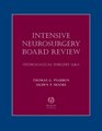 Intensive Neurosurgery Board Review Neurological Surgery QA