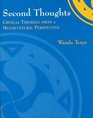 Second Thoughts Critical Thinking from a Multicultural Perspective
