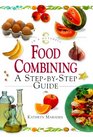 Food Combining A StepByStep Guide