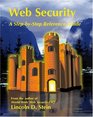 Web Security  A StepbyStep Reference Guide