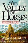 The Valley of Horses (Earth\'s Children, Bk 2)