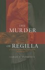 The Murder of Regilla A Case of Domestic Violence in Antiquity