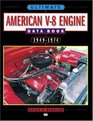 Ultimate American V8 Engine Data Book: 1949 - 74