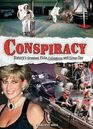 Conspiracy History's Greatest Plots Collusions and CoverUps