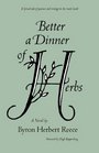 Better a Dinner of Herbs A Novel
