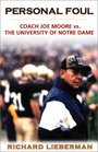 Personal Foul Coach Joe Moore vs The University of Notre Dame