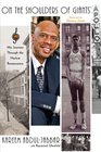 On the Shoulders of Giants My Journey Through the Harlem Renaissance