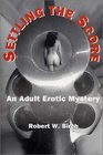 Settling the Score An Adult Erotic Mystery