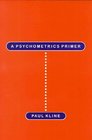 A Psychometrics  Primer