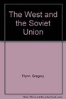 THE WEST AND THE SOVIET UNION