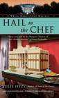 Hail to the Chef (White House Chef, Bk 2)