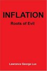 Inflation Roots of Evil