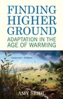 Finding Higher Ground Adaptation in the Age of Warming