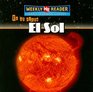 El Sol/the Sun