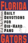 Daily Devotions for Diehard Fans Florida Gators