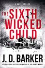 The Sixth Wicked Child (A 4MK Thriller)