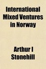 International Mixed Ventures in Norway