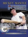 Mickey Mantle The American Dream Comes to Life Volume 1