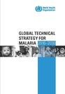 Global Technical Strategy for Malaria 20162030