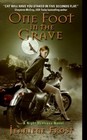 One Foot in the Grave (Night Huntress, Bk 2)