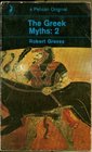 The Greek Myths  Volume 2