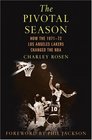 The Pivotal Season  How the 197172 Los Angeles Lakers Changed the NBA