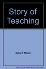 The story of teaching