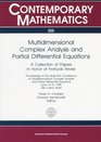 Multidimensional Complex Analysis and Partial Differential Equations A Collection of Papers in Honor of Francois Treves  Proceedings of the BrazilUSA  and Partial