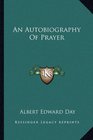 An Autobiography Of Prayer