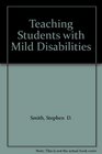 Teaching Students With Mild Disabilities