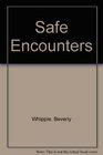 Safe Encounters