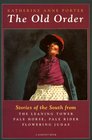 The Old Order: Stories of the South