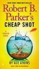 Robert B. Parker\'s Cheap Shot (Spenser, Bk 42)