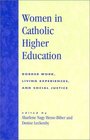 Women in Catholic Higher Education Border Work Living Experiences and Social Justice