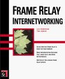Frame Relay Internetworking