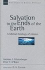 Salvation to the Ends of the Earth A Biblical Theology of Mission  11