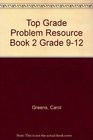 Top Grade Problem Resource Book 2 Grade 912