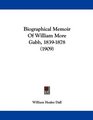 Biographical Memoir Of William More Gabb 18391878