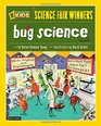 Science Fair Winners Bug Science
