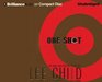 One Shot (Jack Reacher, Bk 9) (Audio CD) (Unabridged)