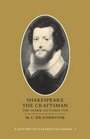 A History of Elizabethan Drama Volume 5 Shakespeare the Craftsman