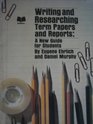 Writing and Researching Term Papers A New Guide for Students