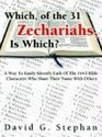 Which of the 31 Zechariahs Is Which